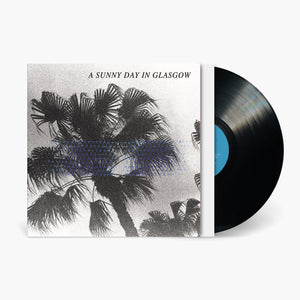 A Sunny Day In Glasgow - Sea When Absent Vinyl & Merch | Fat Possum Records