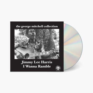 I Wanna Ramble: George Mitchell Collection