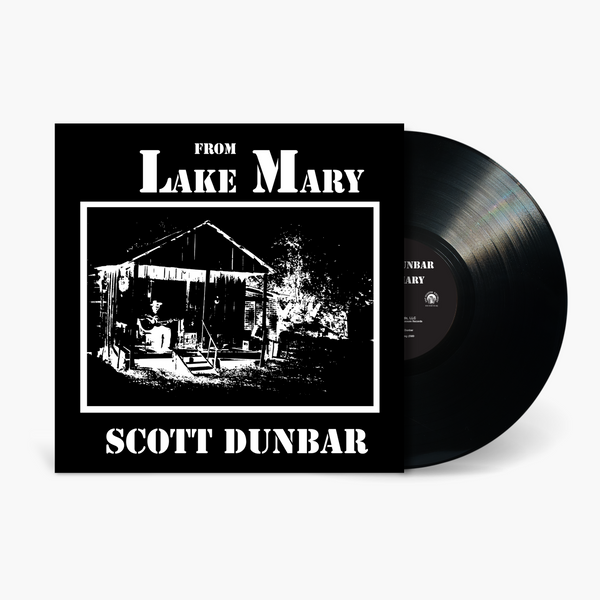 Scott Dunbar - From Lake Mary Vinyl & Merch | Fat Possum Records
