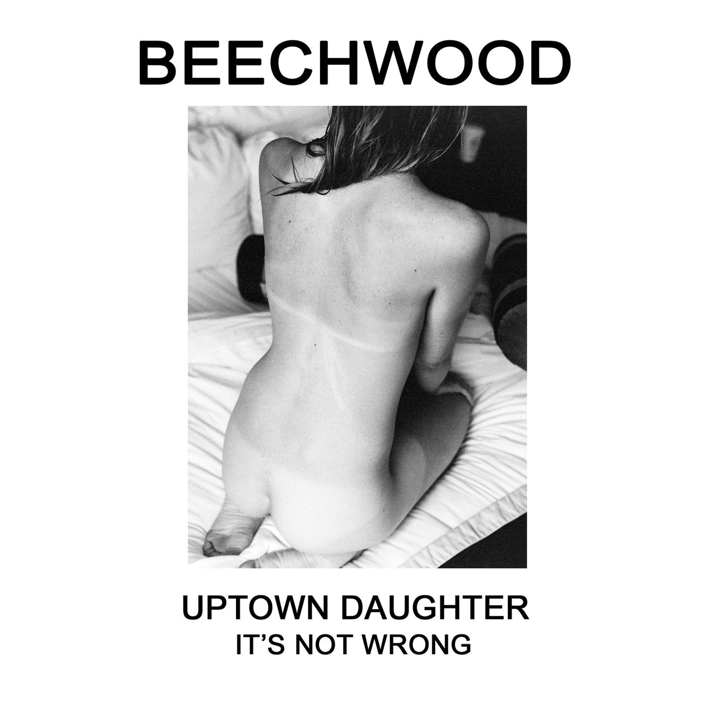 Beechwood - Uptown Daughter / It's Not Wrong Vinyl & Merch | Fat Possum Records