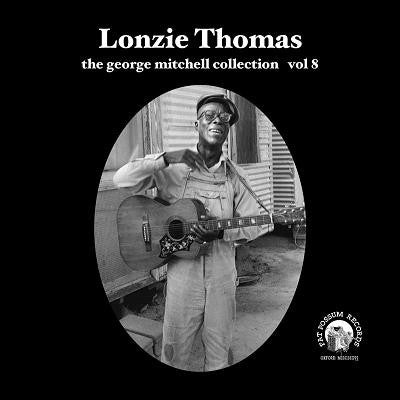 Lonzie Thomas - Vol 08 - Lonzie Thomas Vinyl & Merch | Fat Possum Records